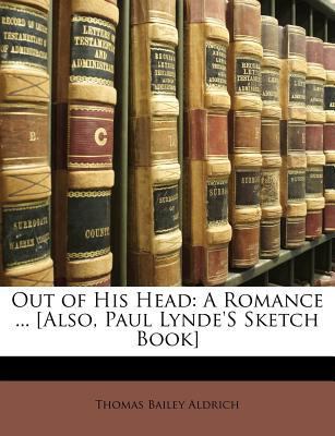 Out of His Head: A Romance ... [also, Paul Lynd... 1141018845 Book Cover