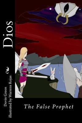 Dios: The False Prophet 1720859647 Book Cover