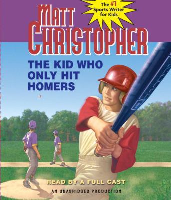 The Kid Who Only Hit Homers 0307710734 Book Cover