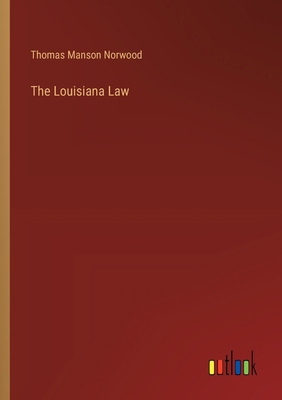The Louisiana Law 3385388155 Book Cover