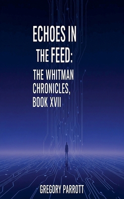 Echoes in the Feed B0FH9M8WMR Book Cover