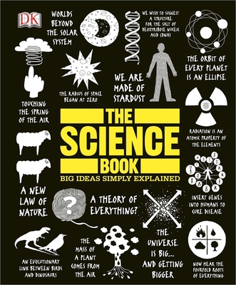 The Science Book: Big Ideas Simply Explained 1465419659 Book Cover