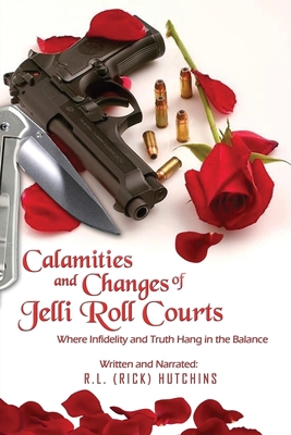 Calamities and Changes of Jelli Role Courts: Wh... 1952302501 Book Cover