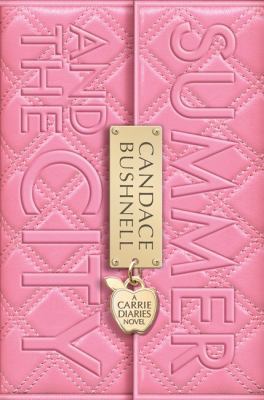 Summer and the City (Carrie Diaries, 2) 0062193686 Book Cover