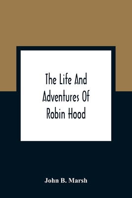 The Life And Adventures Of Robin Hood 9354363172 Book Cover