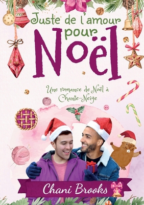 Juste de l'amour pour Noël [French] B0BQ9LM6YJ Book Cover
