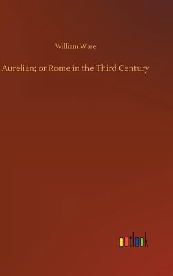 Aurelian; or Rome in the Third Century 3732643751 Book Cover