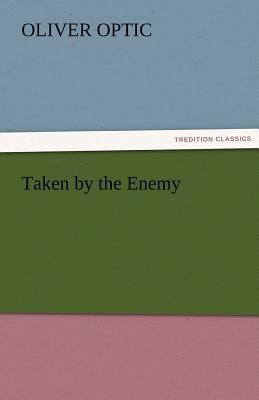 Taken by the Enemy 3842487320 Book Cover