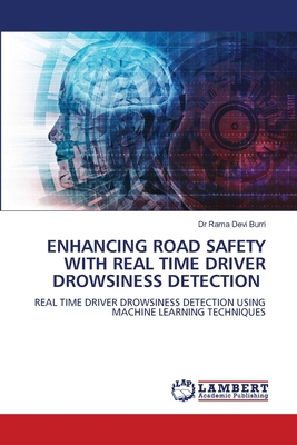 Enhancing Road Safety with Real Time Driver Dro... 6208448255 Book Cover