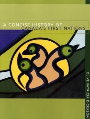 A Concise History of Canada's First Nations 0195424158 Book Cover