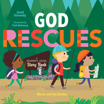 God Rescues: Moses and the Exodus 1645072525 Book Cover
