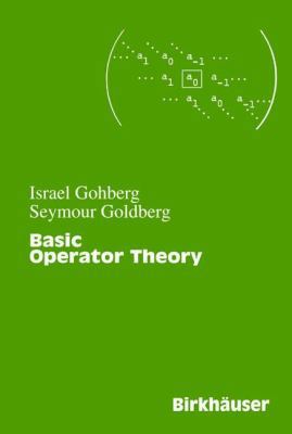 Basic Operator Theory 0817642625 Book Cover