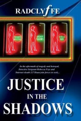 Justice in the Shadows 1932667024 Book Cover