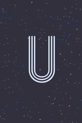U: Letter U Initial Monogram Notebook - Space M... 1676248714 Book Cover