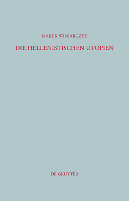 Die hellenistischen Utopien [German] 3110263815 Book Cover