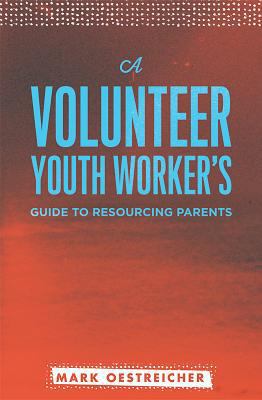 A Volunteer Youth Worker's Guide to Resourcing ... 0834151294 Book Cover