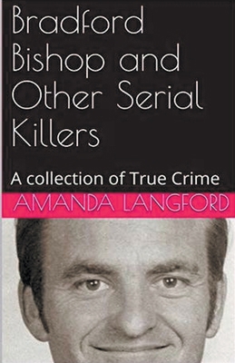 Bradford Bishop and Other Serial Killers B0CZ7P9K9G Book Cover