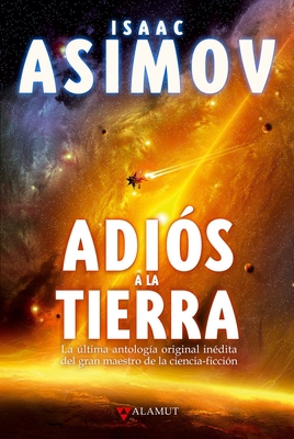 Adiós a la Tierra [Spanish] 8498891337 Book Cover