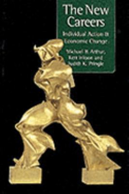 The New Careers: Individual Action and Economic... 0761959327 Book Cover