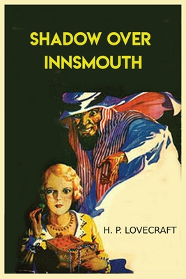 The Shadow Over Innsmouth by H. P. Lovecraft 2491704269 Book Cover