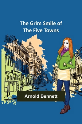 The Grim Smile of the Five Towns 9356372136 Book Cover