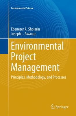 Environmental Project Management: Principles, M... 3319801937 Book Cover