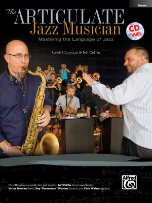 The Articulate Jazz Musician: Mastering the Lan... 073909453X Book Cover