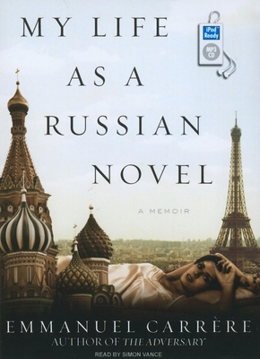 My Life as a Russian Novel 1400168481 Book Cover