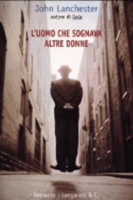 L'uomo che sognava altre donne [Italian] 8830418013 Book Cover