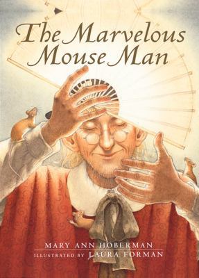 The Marvelous Mouse Man 0152017151 Book Cover