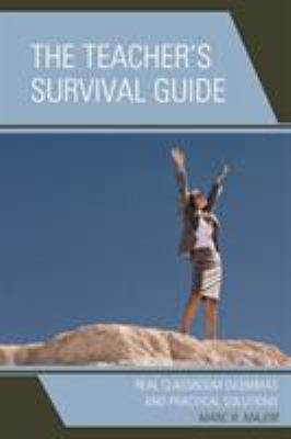 Teacher's Survival Guide: Real Classroom Dilemm... 1578868157 Book Cover