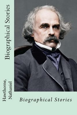 Biographical Stories 1539537803 Book Cover