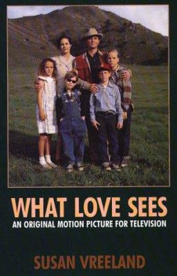 What Love Sees: A Biographical Novel [Large Print] 0786206969 Book Cover