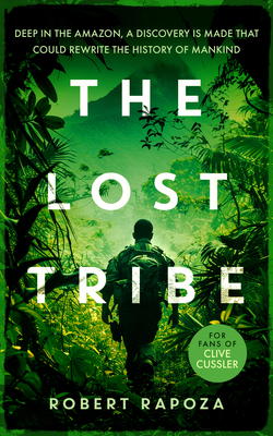 The Lost Tribe: An Page-Turning Archeological T... 1036702812 Book Cover