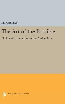 The Art of the Possible: Diplomatic Alternative... 0691647607 Book Cover