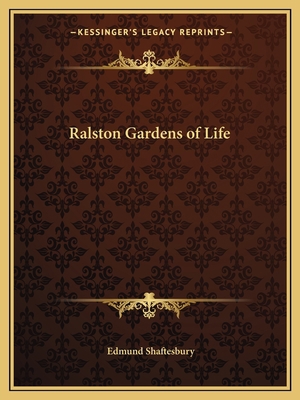 Ralston Gardens of Life 1162595094 Book Cover