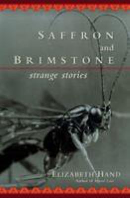 Saffron and Brimstone: Strange Stories 1595820965 Book Cover