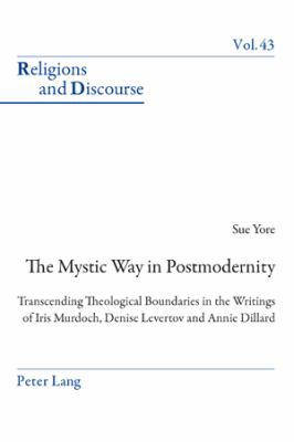 The Mystic Way in Postmodernity: Transcending T... 3039115367 Book Cover