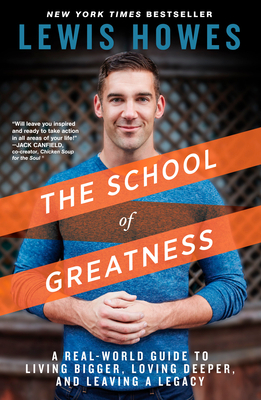 The School of Greatness: A Real-World Guide to ... 1623369029 Book Cover