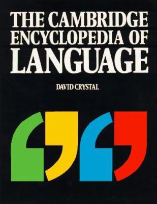 The Cambridge Encyclopedia of Language 0521424437 Book Cover