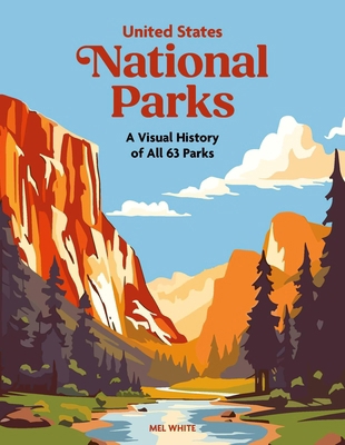 United States National Parks: A Visual History ... 1529448468 Book Cover