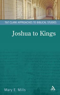 Joshua to Kings: History, Story, Theology (T&T ... 0567040631 Book Cover