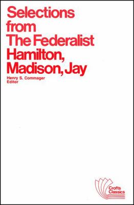 Selections from The Federalist 088295041X Book Cover