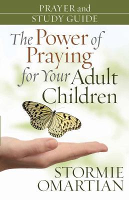The Power of Praying for Your Adult Children Pr... 0736925368 Book Cover