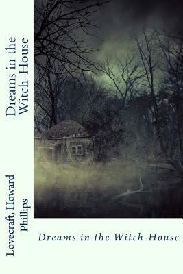 Dreams in the Witch-House 1539161773 Book Cover