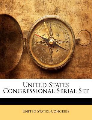 United States Congressional Serial Set 1143161467 Book Cover