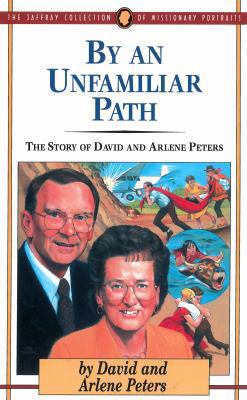 By an Unfamiliar Path: The Story of David and A... 1600662609 Book Cover