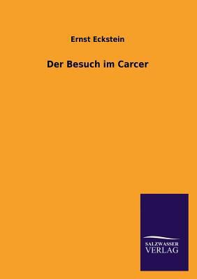 Der Besuch Im Carcer [German] 3846045713 Book Cover