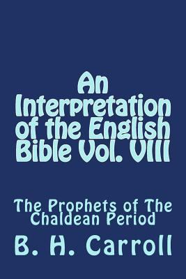 An Interpretation of the English Bible Vol. VII... 1495920658 Book Cover