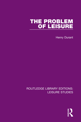 The Problem of Leisure 0367133075 Book Cover